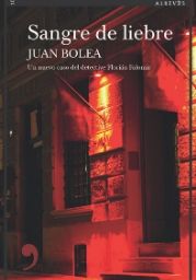 Sangre de liebre novela de Juan Bolea