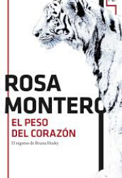 Novela El peso del corazón de Rosa Montero